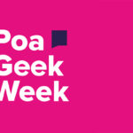 Poa Geek Week